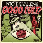 The Go-Go Cult, Into The Valley Of The Go-Go Cult (LP)