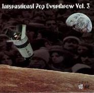Various Artists, International Pop Overthrow Vol.3 (CD)