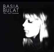Basia Bulat, Tall Tall Shadow (LP)