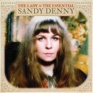 Sandy Denny, The Lady: The Essential Sandy Denny (CD)