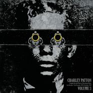 Charley Patton, Complete Recorded Works Presented In Chronological Order, Vol. 3 (LP)