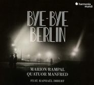 Marion Rampal, Bye-Bye Berlin (CD)
