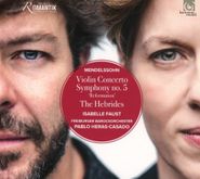 Felix Mendelssohn, Mendelssohn: Violin Concerto / Symphony No. 5 / The Hebrides (CD)