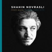 Shahin Novrasli, From Baku To New York City (CD)