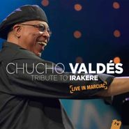 Chucho Valdés, Tribute To Irakere - Live In Marciac (CD)