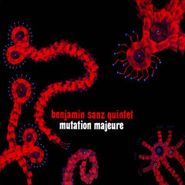 Benjamin Sanz Quintet, Mutation Majeure (CD)