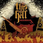 This Is Hell, Warbirds (7")