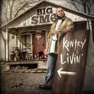 Big Smo, Kuntry Livin (CD)
