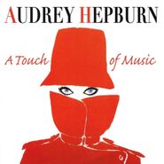 Audrey Hepburn, Audrey Hepburn: A Touch Of Music (CD)