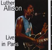 Luther Allison, Live In Paris (CD)