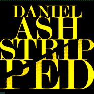 Daniel Ash, Stripped [Record Store Day] (LP)