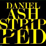Daniel Ash, Stripped [Record Store Day] (LP)