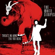 The White Stripes, There's No Home For You Here / I Fought Piranhas [Remastered] (7")