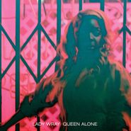 Lady Wray, Queen Alone (LP)