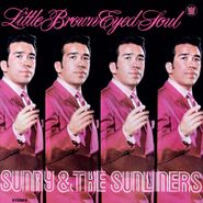 Sunny & The Sunliners, Little Brown Eyed Soul (LP)