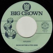 Bacao Rhythm & Steel Band, Xxplosive / Burn (7")