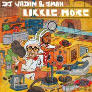 DJ Vadim, Likkle More (CD)