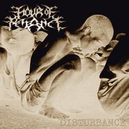 Hour Of Penance, Disturbance (LP)