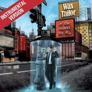 Wax Tailor, In The Mood For Life [Instrumental Version] (LP)