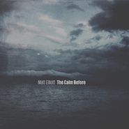 Matt Elliott, The Calm Before (LP)