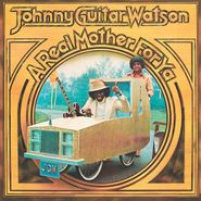 Johnny Guitar Watson, A Real Mother For Ya [Record Store Day] (LP)