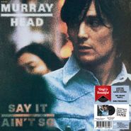 Murray Head, Say It Ain't So [180 Gram Vinyl] (LP)