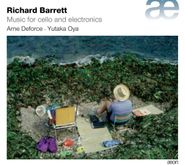 Richard Barrett, Barrett: Music For Cello & Electronics (CD)