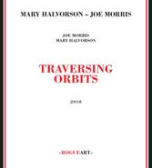 Mary Halvorson, Traversing Orbits (CD)