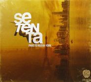 Setenta, Paris To Nueva York (CD)