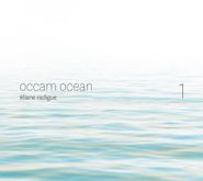 Eliane Radigue, Radigue: Occam Ocean (CD)