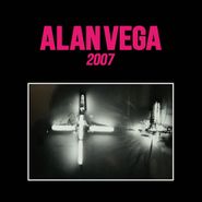 Alan Vega, 2007 (LP)