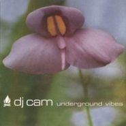 DJ Cam, Underground Vibes (LP)
