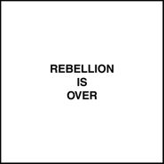 Genesis Breyer P-Orridge, Rebellion Is Over (7")