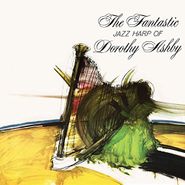 Dorothy Ashby, The Fantastic Jazz Harp Of Dorothy Ashby (CD)