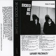 39 Clocks, Pain It Dark [Limited Edition] (Cassette)