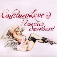 Courtney Love, America's Sweetheart (CD)