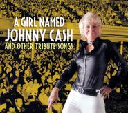 Various Artists, A Girl Named Johnny Cash And Other Tribute Songs (CD)