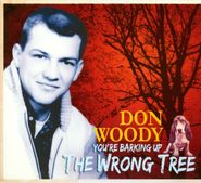 Don Woody, You're Barking Up The Wrong Tree [Import] (CD)