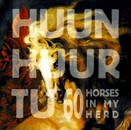 Huun-Huur-Tu, 60 Horses In My Herd (LP)