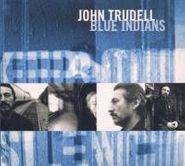 John Trudell, Blue Indians (CD)