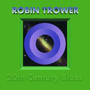 Robin Trower, 20th Century Blues (LP)