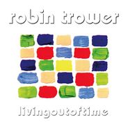 Robin Trower, Living Out Of Time (LP)
