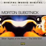 Morton Subotnick, Silver Apples Of The Moon / The Wild Bull (CD)