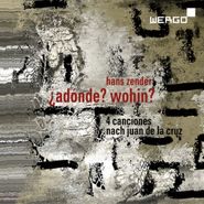 Hans Zender, Adónde? Wohin? (CD)