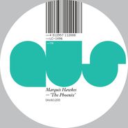 Marquis Hawkes, The Phoenix (12")