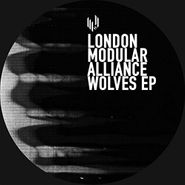 London Modular Alliance, Wolves EP (12")