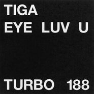 Tiga, Eye Luv U (12")