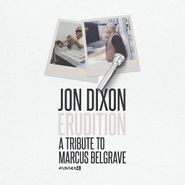 Jon Dixon, Erudition: A Tribute To Marcus Belgrave (12")