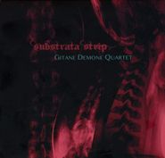 Gitane Demone, Substrata Strip (CD)