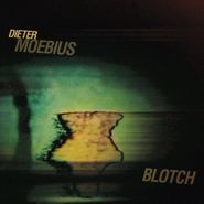 Dieter Moebius, Blotch (LP)